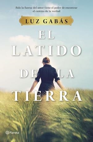 EL LATIDO DE LA TIERRA | 9788408214281 | GABÁS,LUZ | Libreria Geli - Librería Online de Girona - Comprar libros en catalán y castellano