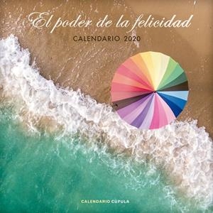 CALENDARIO EL PODER DE LA FELICIDAD 2020 | 9788448026103 | Llibreria Geli - Llibreria Online de Girona - Comprar llibres en català i castellà
