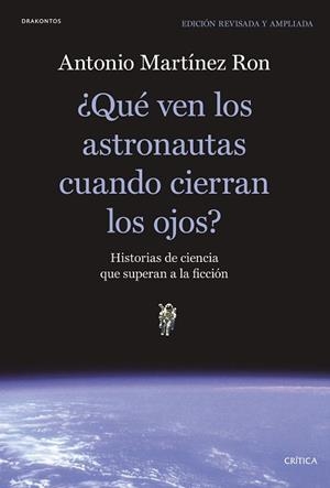 QUÉ VEN LOS ASTRONAUTAS CUANDO CIERRAN LOS OJOS? | 9788491991397 | MARTÍNEZ RON,ANTONIO | Llibreria Geli - Llibreria Online de Girona - Comprar llibres en català i castellà