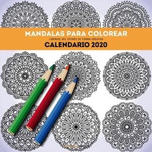 CALENDARIO MANDALAS PARA COLOREAR 2020 | 9788448026134 | Llibreria Geli - Llibreria Online de Girona - Comprar llibres en català i castellà