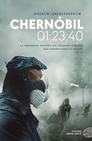 CHERNÓBIL 01:23:40 | 9788417761752 | LEATHERBARROW,ANDREW | Llibreria Geli - Llibreria Online de Girona - Comprar llibres en català i castellà