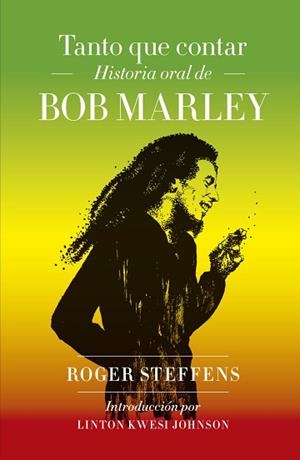 TANTO QUE CONTAR.HISTORIA ORAL DE BOB MARLEY | 9788417893989 | STEFFENS,ROGER | Llibreria Geli - Llibreria Online de Girona - Comprar llibres en català i castellà