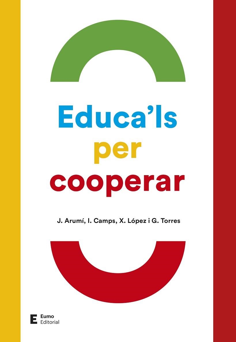 EDUCA'LS PER COOPERAR | 9788497666695 | ARUMÍ PRAT,JOAN/TORRES CLADERA,GEMMA | Libreria Geli - Librería Online de Girona - Comprar libros en catalán y castellano