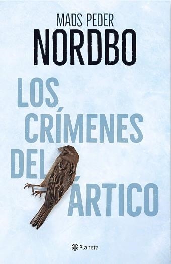 LOS CRÍMENES DEL ÁRTICO | 9788408214090 | NORDBO,MADS PEDER | Llibreria Geli - Llibreria Online de Girona - Comprar llibres en català i castellà