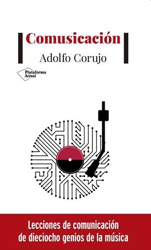 COMUSICACIÓN | 9788417622893 | CORUJO,ADOLFO | Llibreria Geli - Llibreria Online de Girona - Comprar llibres en català i castellà