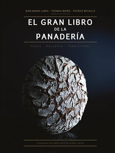 EL GRAN LIBRO DE LA PANADERÍA.PANES,BOLLERÍA,TRADICIONES | 9788446047681 |   | Libreria Geli - Librería Online de Girona - Comprar libros en catalán y castellano