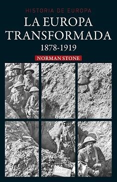 LA EUROPA TRANSFORMADA(1878-1919) | 9788432319457 | STONE,NORMAN | Libreria Geli - Librería Online de Girona - Comprar libros en catalán y castellano