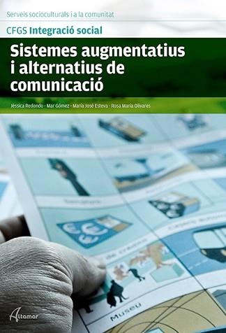 SISTEMES AUGMENTATIUS I ALTERNATIUS DE COMUNICACIÓ | 9788415309970 | OLIVARES,R.M./ESTEVA,J.M./GÓMEZ,M/REDONDO,J | Libreria Geli - Librería Online de Girona - Comprar libros en catalán y castellano
