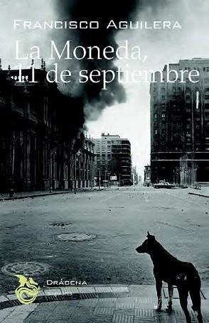 LA MONEDA,11 DE SEPTIEMBRE | 9788494906749 | AGUILERA VALPUESTA,FRANCISCO | Llibreria Geli - Llibreria Online de Girona - Comprar llibres en català i castellà