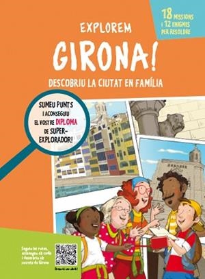 EXPLOREM GIRONA! | 9788499795386 | CAMPUZANO MUÑOZ,LOURDES | Llibreria Geli - Llibreria Online de Girona - Comprar llibres en català i castellà