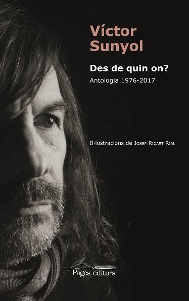 DES DE QUIN ON?.ANTOLOGIA 1976-2017 | 9788413031194 | SUNYOL COSTA,VÍCTOR | Llibreria Geli - Llibreria Online de Girona - Comprar llibres en català i castellà