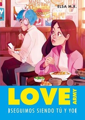 SEGUIMOS SIENDO TÚ Y YO (LOVE ARMY 2) | 9788417671761 | M. R.,ELSA | Llibreria Geli - Llibreria Online de Girona - Comprar llibres en català i castellà