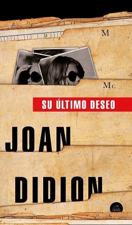 SU ÚLTIMO DESEO | 9788439736004 | DIDION,JOAN | Llibreria Geli - Llibreria Online de Girona - Comprar llibres en català i castellà