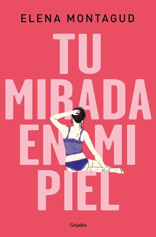 TU MIRADA EN MI PIEL | 9788425357336 | MONTAGUD,ELENA | Libreria Geli - Librería Online de Girona - Comprar libros en catalán y castellano