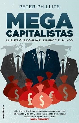 MEGACAPITALISTAS.LA ÉLITE QUE DOMINA EL DINERO Y EL MUNDO | 9788417541545 | PHILLIPS,PETER | Llibreria Geli - Llibreria Online de Girona - Comprar llibres en català i castellà