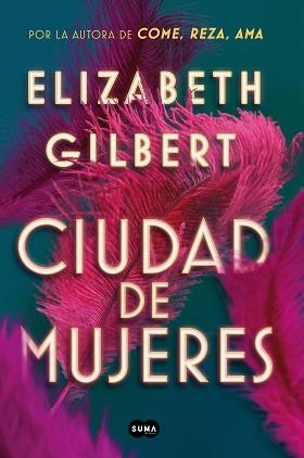 CIUDAD DE MUJERES | 9788491291862 | GILBERT,ELIZABETH | Llibreria Geli - Llibreria Online de Girona - Comprar llibres en català i castellà