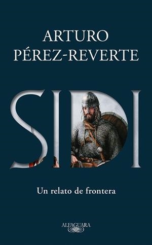 SIDI.UN RELATO DE FRONTERA | 9788420435473 | PÉREZ-REVERTE,ARTURO | Llibreria Geli - Llibreria Online de Girona - Comprar llibres en català i castellà