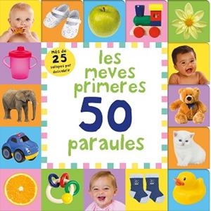 LES MEVES 50 PRIMERES PARAULES.MÉS DE 25 SOLAPES PER DESCOBRIR | 9788448853105 | A.A.V.V. | Llibreria Geli - Llibreria Online de Girona - Comprar llibres en català i castellà