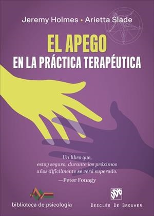 EL APEGO EN LA PRÁCTICA TERAPÉUTICA | 9788433030658 | HOLMES,JEREMY/SLADE,ARIETTA | Llibreria Geli - Llibreria Online de Girona - Comprar llibres en català i castellà