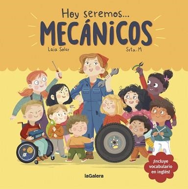 HOY SEREMOS MECÁNICOS | 9788424665104 | SOLER,LAIA | Libreria Geli - Librería Online de Girona - Comprar libros en catalán y castellano