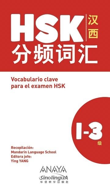 HSK 1-3.VOCABULARIO CLAVA PARA EL EXAMEN HSK | 9788469865378 | YANG,YING | Libreria Geli - Librería Online de Girona - Comprar libros en catalán y castellano