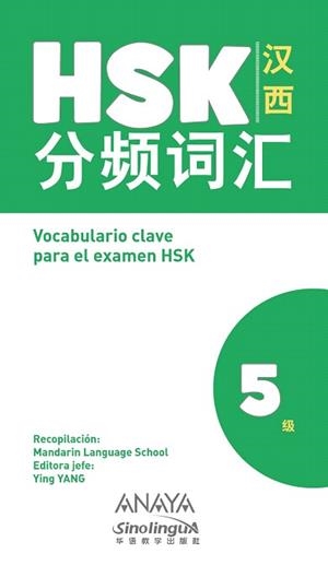 HSK-5.VOCABULARIO CLAVE PARA EL EXAMEN HSK | 9788469865392 | YANG,YING | Llibreria Geli - Llibreria Online de Girona - Comprar llibres en català i castellà