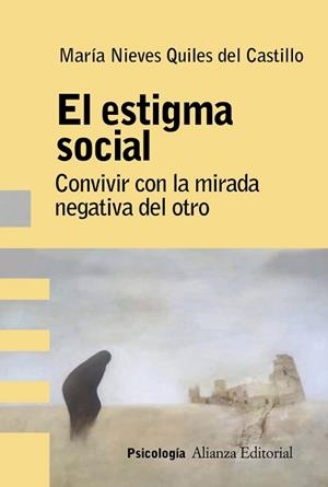 EL ESTIGMA SOCIAL.ANÁLISIS,EVALUACIÓN E INTERVENCIÓN | 9788491816324 | QUILES DEL CASTILLO,MARÍA NIEVES | Llibreria Geli - Llibreria Online de Girona - Comprar llibres en català i castellà