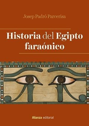 HISTORIA DEL EGIPTO FARAÓNICO | 9788491816348 | PADRÓ PARCERISA,JOSEP | Llibreria Geli - Llibreria Online de Girona - Comprar llibres en català i castellà