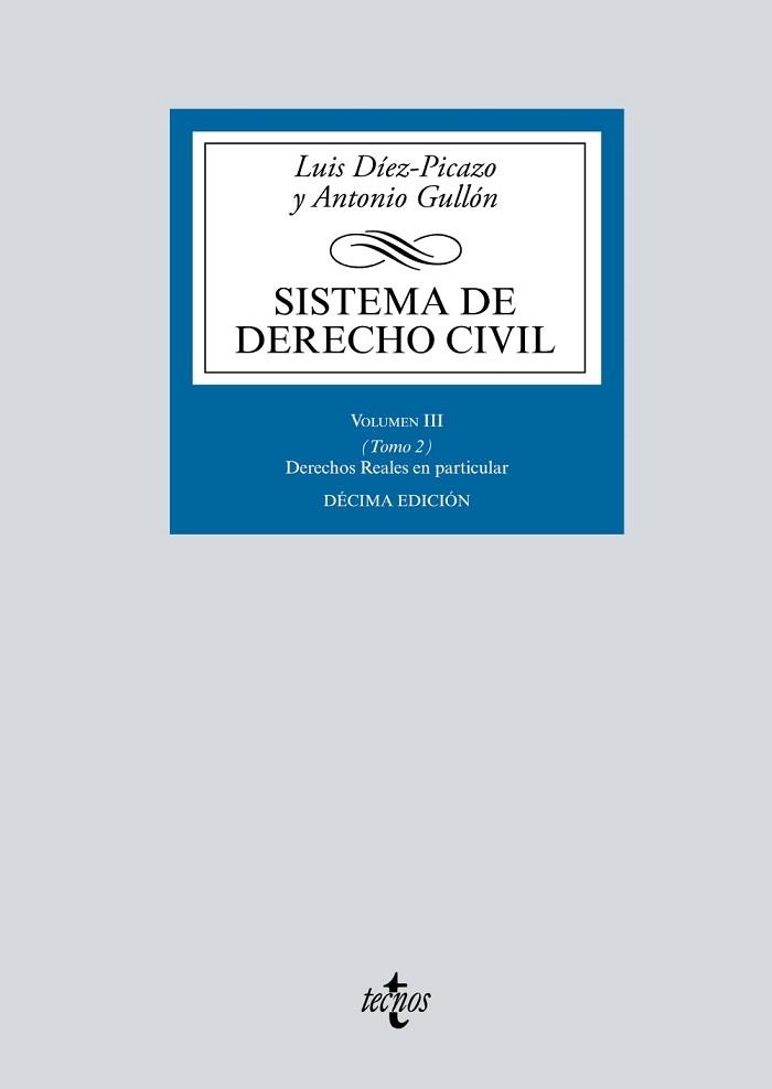 SISTEMA DE DERECHO CIVIL.VOLUMEN-3/2.DERECHOS REALES EN PARTICULAR(10ª EDICIÓN 2019) | 9788430976850 | DÍEZ-PICAZO,LUIS/GULLÓN,ANTONIO | Llibreria Geli - Llibreria Online de Girona - Comprar llibres en català i castellà