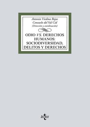 ODIO VS DERECHOS HUMANOS: SOCIODIVERSIDAD,DELITOS Y DERECHOS | 9788430977048 | VIEDMA ROJAS,ANTONIO/DEL VAL CID,CONSUELO/MÉNDEZ LORENZO,RAQUEL C./SUÁREZ MARTÍNEZ,ANA/GÓMEZ ESC | Libreria Geli - Librería Online de Girona - Comprar libros en catalán y castellano