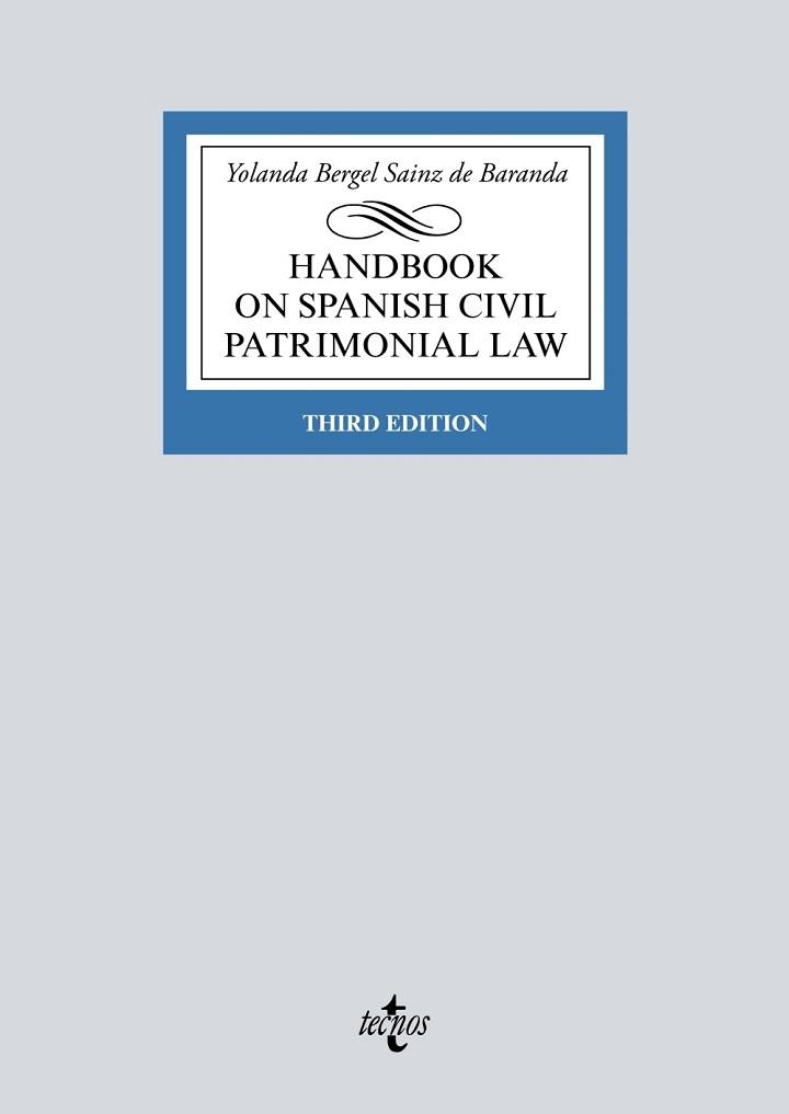 HANDBOOK ON SPANISH CIVIL PATRIMONIAL LAW(THIRD EDITION 2019) | 9788430976959 | BERGEL SAINZ DE BARANDA,YOLANDA | Libreria Geli - Librería Online de Girona - Comprar libros en catalán y castellano