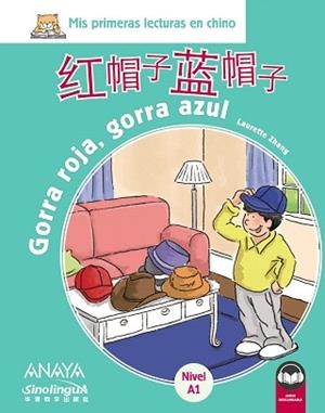 GORRA ROJA,GORRA AZUL.MIS PRIMERAS LECTURAS EN CHINO | 9788469865408 | V.V.A.A. | Llibreria Geli - Llibreria Online de Girona - Comprar llibres en català i castellà