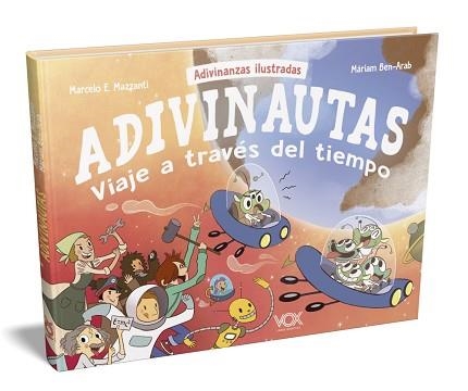 ADIVINAUTAS.VIAJE A TRAVÉS DEL TIEMPO | 9788499743288 | MAZZANTI CASTRILLEJO,MARCELO-EDUARDO/BEN-ARAB CANELA,MÀRIAM | Libreria Geli - Librería Online de Girona - Comprar libros en catalán y castellano