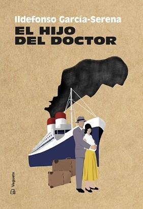EL HIJO DE DOCTOR | 9788417137373 | GARCÍA-SERENA,ILDEFONSO | Libreria Geli - Librería Online de Girona - Comprar libros en catalán y castellano