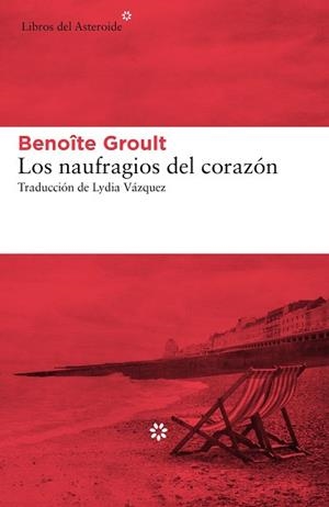 LOS NAUFRAGIOS DEL CORAZÓN | 9788417007966 | GROULT,BENOÎTE | Llibreria Geli - Llibreria Online de Girona - Comprar llibres en català i castellà