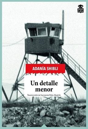 UN DETALLE MENOR | 9788416537570 | SHIBLI,ADANÍA | Libreria Geli - Librería Online de Girona - Comprar libros en catalán y castellano