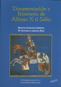 DOCUMENTACIÓN E ITINERARIO DE ALFONSO X EL SABIO | 9788447213320 | GONZÁLEZ,MANUEL/CARMONA RUIZ,Mª ANTONIO | Libreria Geli - Librería Online de Girona - Comprar libros en catalán y castellano