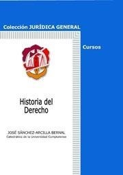 HISTORIA DEL DERECHO | 9788429015164 | SÁNCHEZ-ARCILLA BERNAL,JOSÉ | Llibreria Geli - Llibreria Online de Girona - Comprar llibres en català i castellà