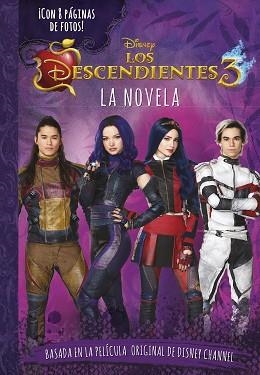 LOS DESCENDIENTES 3.LA NOVELA | 9788499519050 | DISNEY | Llibreria Geli - Llibreria Online de Girona - Comprar llibres en català i castellà