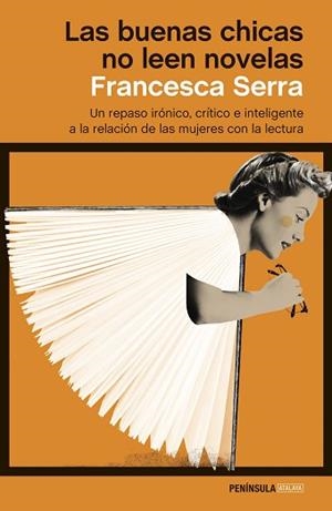 LAS BUENAS CHICAS NO LEEN NOVELAS | 9788499428376 | SERRA,FRANCESCA | Libreria Geli - Librería Online de Girona - Comprar libros en catalán y castellano