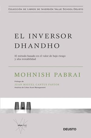 EL INVERSOR DHANDHO.EL MÉTODO BASADO EN EL VALOR DE BAJO RIESGO Y ALTA RENTABILIDAD | 9788423430772 | PABRAI,MOHNISH | Llibreria Geli - Llibreria Online de Girona - Comprar llibres en català i castellà