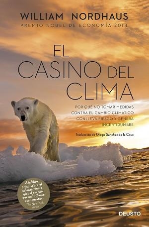 EL CASINO DEL CLIMA.POR QUÉ NO TOMAR MEDIDAS CONTRA EL CAMBIO CLIMÁTICO CONLLEVA RIESGO Y GENERA INC | 9788423430741 | NORDHAUS,WILLIAM | Libreria Geli - Librería Online de Girona - Comprar libros en catalán y castellano