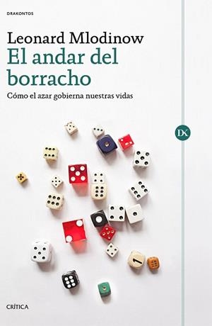 EL ANDAR DEL BORRACHO.CÓMO EL AZAR GOBIERNA NUESTRAS VIDAS | 9788491991410 | MLODINOW,LEONARD | Llibreria Geli - Llibreria Online de Girona - Comprar llibres en català i castellà