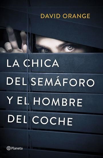 LA CHICA DEL SEMÁFORO Y EL HOMBRE DEL COCHE | 9788408214342 | ORANGE,DAVID | Llibreria Geli - Llibreria Online de Girona - Comprar llibres en català i castellà