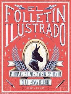 EL FOLLETÍN ILUSTRADO | 9788417858247 | ABAD,MAR/VIEDMA,BUBA | Llibreria Geli - Llibreria Online de Girona - Comprar llibres en català i castellà