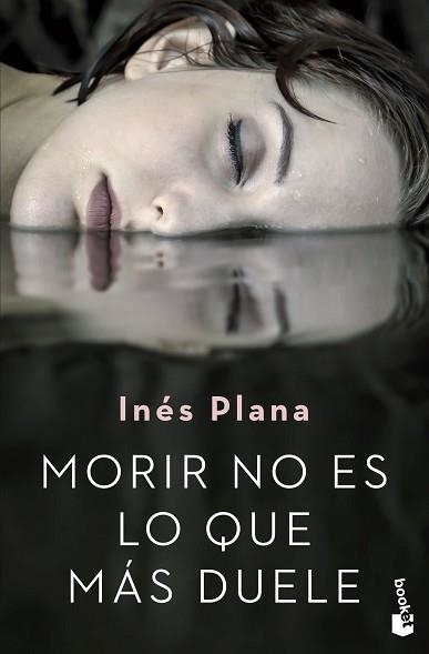 MORIR NO ES LO QUE MÁS DUELE | 9788467056754 | PLANA,INÉS | Llibreria Geli - Llibreria Online de Girona - Comprar llibres en català i castellà