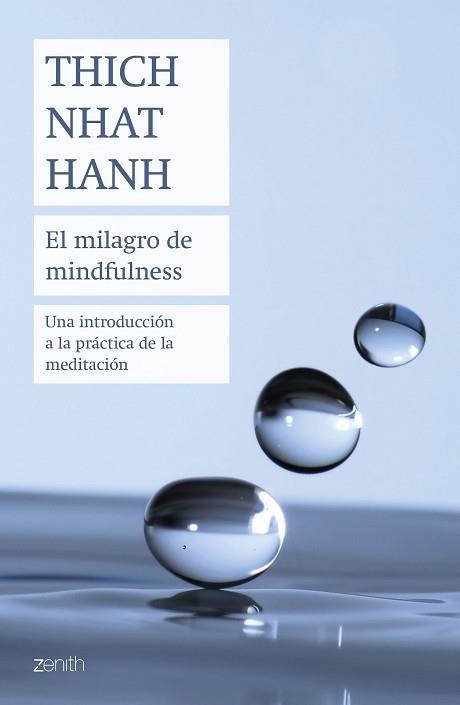 EL MILAGRO DE MINDFULNESS.UNA INTRODUCCIÓN A LA PRÁCTICA DE LA MEDITACIÓN | 9788408180753 | HANH,THICH NHAT | Llibreria Geli - Llibreria Online de Girona - Comprar llibres en català i castellà