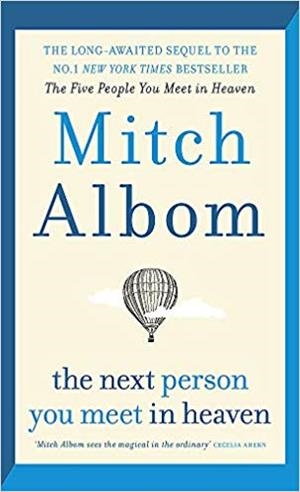 THE NEXT PERSON YOU MEET IN HEAVEN | 9780751571899 | ALBOM,MITCH | Libreria Geli - Librería Online de Girona - Comprar libros en catalán y castellano