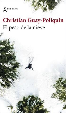 EL PESO DE LA NIEVE | 9788432235474 | GUAY-POLIQUIN,CHRISTIAN | Llibreria Geli - Llibreria Online de Girona - Comprar llibres en català i castellà