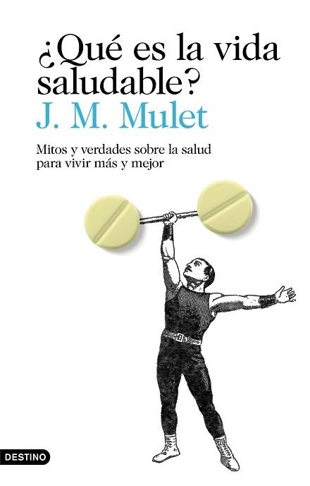 QUÉ ES LA VIDA SALUDABLE? | 9788423356034 | MULET,J.M. | Libreria Geli - Librería Online de Girona - Comprar libros en catalán y castellano